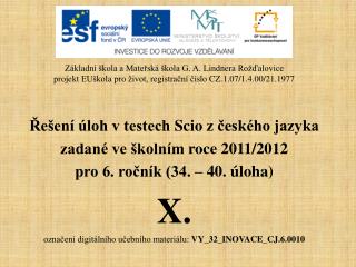 Řešení úloh v testech Scio z českého jazyka zadané ve školním roce 2011/2012