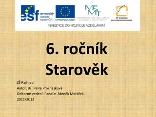 6. ročník Starověk