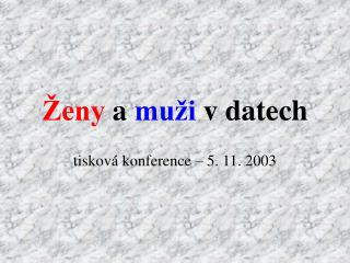 Ženy a muži v datech