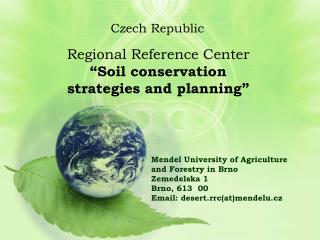 Regional Reference Center “Soil conservation strategies and planning”