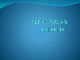 PENGENALAN INTERNET