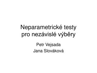 Neparametrické testy pro nezávislé výběry