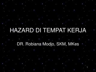 HAZARD DI TEMPAT KERJA