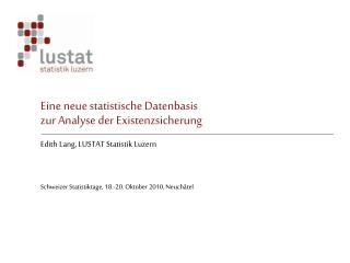 Eine neue statistische Datenbasis zur Analyse der Existenzsicherung