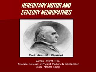 HEREDITARY MOTOR AND SENSORY NEUROPATHIES