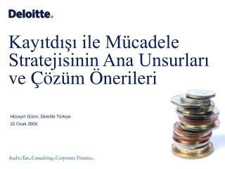 Hüseyin G ü rer, Deloitte Türkiye 22 Ocak 2006