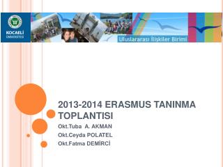 2013-2014 ERASMUS TANINMA TOPLANTISI