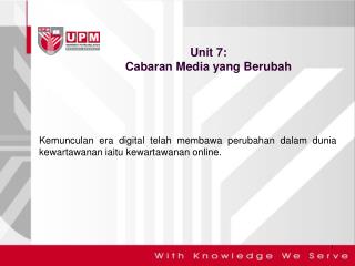 Unit 7: Cabaran Media yang Berubah