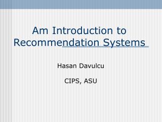 Am Introduction to Recommendation Systems