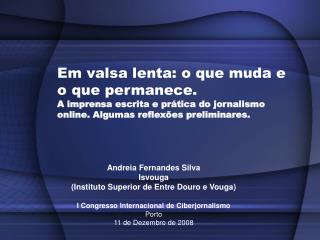 Andreia Fernandes Silva Isvouga (Instituto Superior de Entre Douro e Vouga)