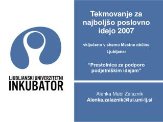 Alenka Mubi Zalaznik Alenka.zalaznik@lui.uni-lj.si