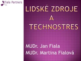 LIDSKÉ ZDROJE A TECHNOSTRES