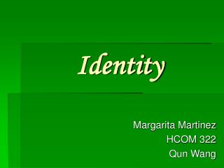 Identity