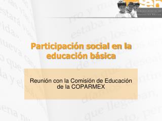 Participación social en la educación básica