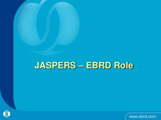 JASPERS – EBRD Role