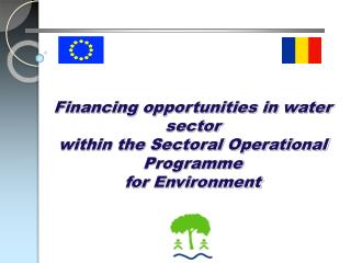 Financing opportunities in water sector within the Sectoral Operational Programme for Environment