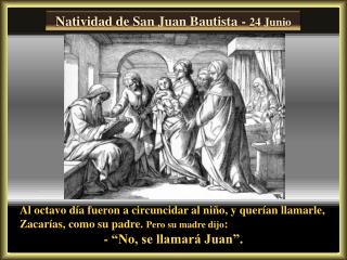 Natividad de San Juan Bautista - 24 Junio