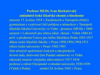Profesor MUDr. Ivan Horbačevský zakladatel české lékařské chemie a biochemie