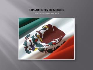 LOS ARTISTES DE MEXICO