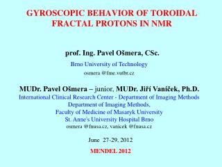 Gyroscopic behavior of toroidal FRACTAL protons in NMR