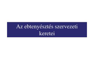 Az ebtenyésztés szervezeti keretei