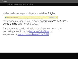 Realizar Chamadas de Áudio e Vídeo