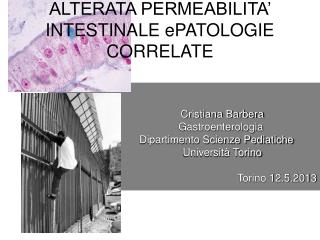 ALTERATA PERMEABILITA’ INTESTINALE ePATOLOGIE CORRELATE