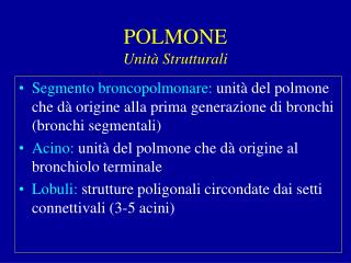POLMONE Unità Strutturali