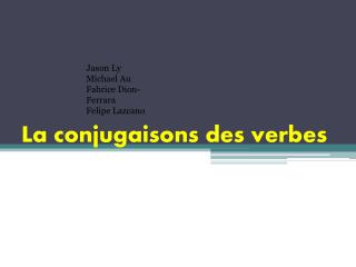 La conjugaisons des verbes