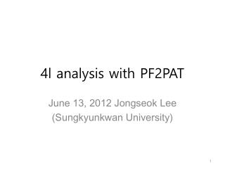 4l analysis with PF2PAT