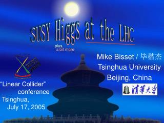 Mike Bisset / 毕楷杰 Tsinghua University Beijing, China