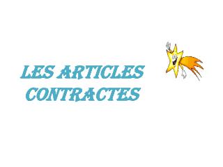 LES ARTICLEs CONTRACTES