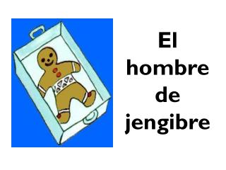 El hombre de jengibre