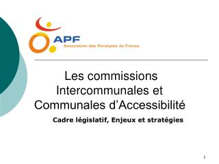 Les commissions 	Intercommunales et Communales d’Accessibilité