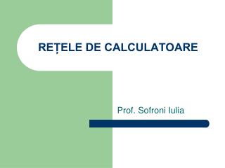 REȚELE DE CALCULATOARE