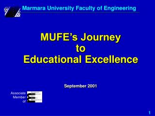 MUFE’s Journey to Educational Excellence September 2001