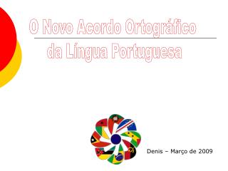 O Novo Acordo Ortográfico da Língua Portuguesa