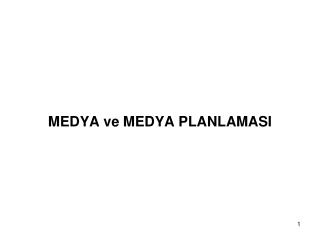 MEDYA ve MEDYA PLANLAMASI