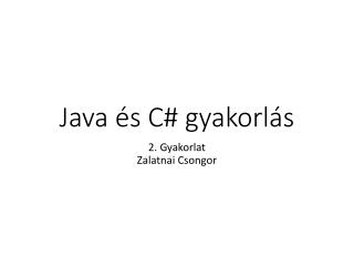 Java és C# gyakorlás