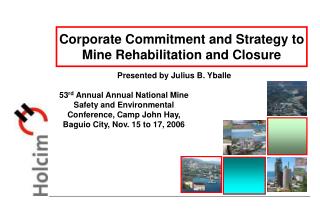 Corporate Commitment and Strategy to Mine Rehabilitation and Closure