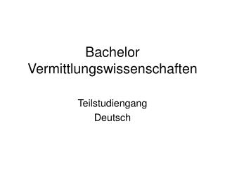 Bachelor Vermittlungswissenschaften