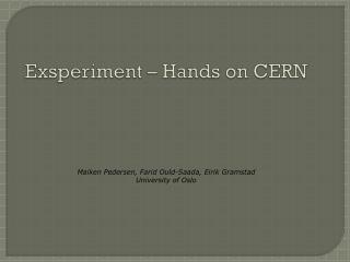 Exsperiment – Hands on CERN