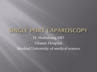 Single Port Laparoscopy