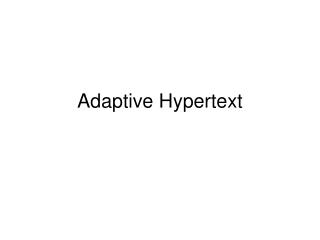 Adaptive Hypertext