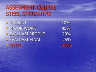 ASSESMENT COURSE STEEL STRUCUTRE