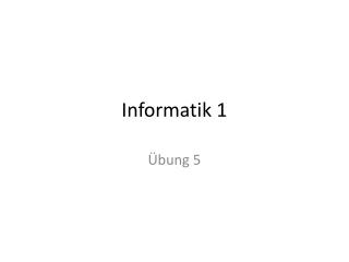 Informatik 1