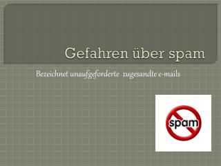 Gefahren über spam