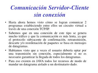 Comunicación Servidor-Cliente sin conexión