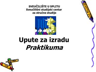 SVEU Č ILIŠTE U SPLITU Sveu č ilišni studijski centar za stru č ne studije