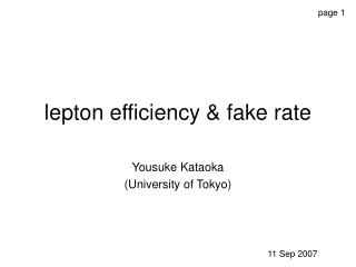 lepton efficiency &amp; fake rate